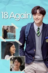 Download 18 Again (Season 1) Dual Audio (Hindi-Korean) Esub WEB-DL 480p [210MB] || 720p [600MB] || 1080p [1.3GB]