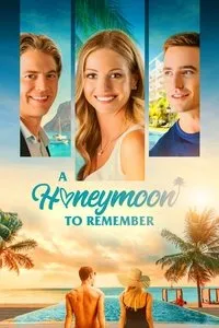 Download A Honeymoon To Remember (2021) {English With Subtitles} Web-DL 480p [265MB] || 720p [820MB] || 1080p [1.48GB]