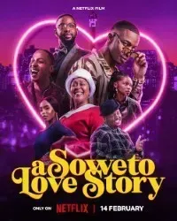 Download A Soweto Love Story (2024) Dual Audio (Czech-English) 480p [330MB] || 720p [900MB] || 1080p [2.33GB]