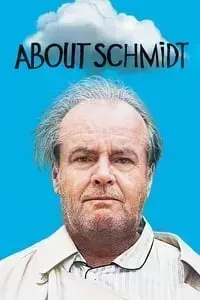 Download About Schmidt (2002) {English Audio With Subtitles} 480p [370MB] || 720p [1GB] || 1080p [2GB]
