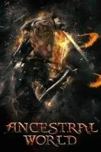 Download Ancestral World (2020) Dual Audio {Hindi-English} Esubs 480p [300MB] || 720p [700MB] || 1080p [1.6GB]