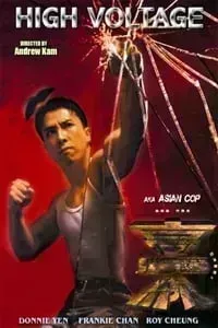 Download Asian Cop High Voltage (1994) Dual Audio {Hindi-Chinese} HC-Subs WEB-DL 480p [298MB] || 720p [885MB] || 1080p [1.8GB]