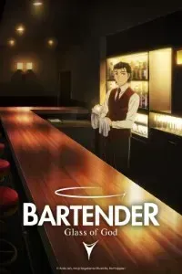 Download BARTENDER Glass of God (Season 1) Dual Audio {Hindi-Japanese} WeB-DL 480p [80MB] || 720p [140MB] || 1080p [470MB]