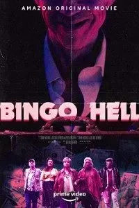 Download Bingo Hell (2021) {English With Subtitles} Web-DL 480p [250MB] || 720p [700MB] || 1080p [1.7GB]