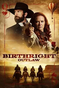 Download Birthright Outlaw (2023) {English With Subtitles} 480p [300MB] || 720p [850MB] || 1080p [2GB]