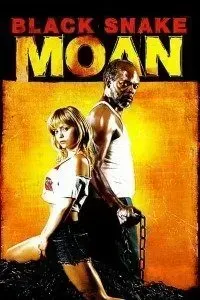 Download Black Snake Moan (2006) {English With Subtitles} 480p [350MB] || 720p [950MB] || 1080p [2.2GB]