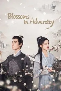 Download Blossoms in Adversity (Season 1) (Chinese Audio) Msubs Web-Dl 720p [280MB] || 1080p [500MB]