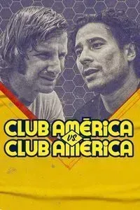 Download Club América vs. Club América Season 1 Dual Audio (Spanish-English) Msubs WeB-DL 720p [550MB] || 1080p [1.1GB]