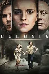 Download Colonia (2015) Dual Audio (Hindi-English) 480p [350MB] || 720p [1GB] || 1080p [1.9GB]
