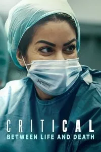 Download Critical: Between Life and Death (Season 1) Dual Audio {Hindi-English} WeB-DL 720p [420MB] || 1080p [930MB]