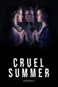 Download Cruel Summer (Season 1-2) [S02E10 Added] {English With Subtitles} WeB-DL 720p [300MB] || 1080p [2GB]