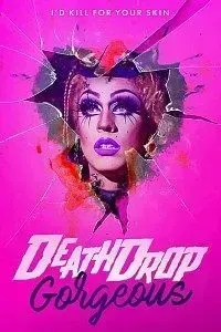 Download Death Drop Gorgeous (2020) {English With Subtitles} 480p [450MB] || 720p [950MB] || 1080p [1.9GB]