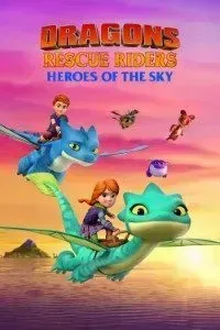 Download Dragon Rescue Riders: Heroes Of The Sky 2021 (Season 1-4) {English with Subtitles} WeB-DL 720p 10bit [120MB] || 1080p [1GB]