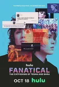 Download Fanatical: The Catfishing of Tegan and Sara (2024) {English With Subtitles} 480p [300MB] || 720p [900MB] || 1080p [2GB]