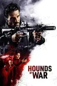 Download Hounds of War (2024) (English Audio) Esubs Web-Dl 480p [280MB] || 720p [780MB] || 1080p [1.9GB]