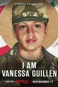 Download I Am Vanessa Guillen (2022) {English With Subtitles} 480p [300MB] || 720p [800MB] || 1080p [1.8GB]