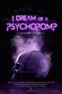Download I Dream Of A Psychopomp (2021) {English With Subtitles} BluRay 480p [300MB] || 720p [700MB] || 1080p [1.6GB]