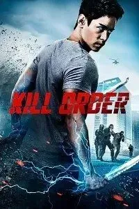 Download Kill Order (2017) Dual Audio (Hindi-English) 480p [250MB] || 720p [700MB] || 1080p [1.6GB]