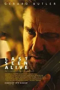 Download Last Seen Alive (2022) {English With Subtitles} 480p [410MB] || 720p [870MB] || 1080p [1.7GB]
