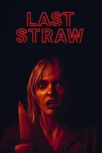 Download Last Straw (2023) (English Audio) Esubs Web-Dl 480p [250MB] || 720p [680MB] || 1080p [1.6GB]