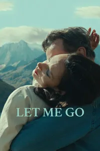 Download Let Me Go (2023) {French With Subtitles} WEB-DL 480p [265MB] || 720p [700MB] || 1080p [1.71GB]