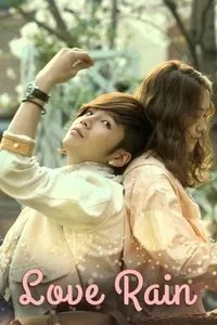 Download Love Rain (Season 1) (Korean Audio) Msubs Web-Dl 720p [530MB] || 1080p [800MB]