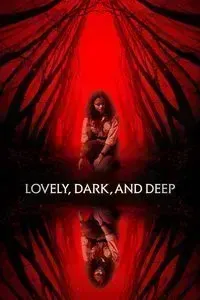 Download Lovely, Dark, and Deep (2023) {English With Subtitles} WEB-DL 480p [260MB] || 720p [700MB] || 1080p [1.6GB]