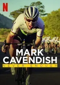 Download Mark Cavendish: Never Enough (2023) {English With Subtitles} 480p [275MB] || 720p [750MB] || 1080p [1.78GB]