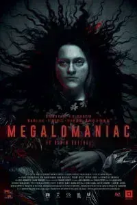 Download Megalomaniac (2023) {French With Subtitles} 480p [300MB] || 720p [815MB] || 1080p [1.85GB]