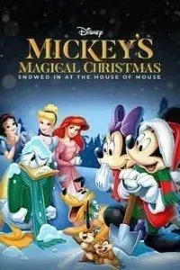 Download Mickey’s Magical Christmas: Snowed in at the House of Mouse (2001) (English Audio) 480p [260MB] || 720p [610MB]