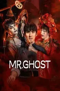 Download Mr Ghost (2023) Dual Audio {Hindi-Chinese} HC-Subs WEB-DL 480p [347MB] || 720p [1.0GB] || 1080p [1.3GB]