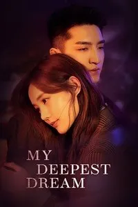 Download My Deepest Dream (Season 1) (Chinese Audio) Esubs Web-Dl 720p [300MB] || 1080p [700MB]