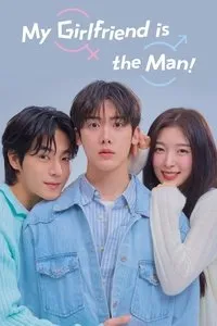 Download My Girlfriend is the Man! (Season 1) Kdrama [S01E12 Added] {Korean With English Subtitles} WeB-DL 720p [500MB] || 1080p [2.1GB]