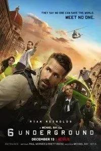 Download Netflix 6 Underground (2019) Dual Audio {Hindi-English} 480p [500MB] || 720p [1.3GB] || 1080p [3.5GB]