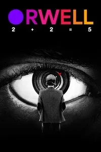 Download Orwell: 2+2=5 (2025) (English Audio) Esubs Web-Dl 480p [350MB] || 720p [960MB] || 1080p [2.3GB]