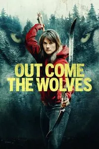 Download Out Come the Wolves (2024) Dual Audio {Hindi-English} BluRay 480p [400MB] || 720p [880MB] || 1080p [1.9GB]