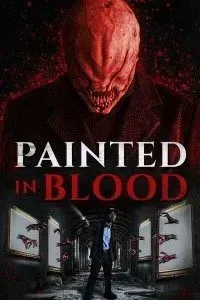 Download Painted In Blood (2022) {English With Subtitles} 480p [250MB] || 720p [700MB] || 1080p [1.8GB]