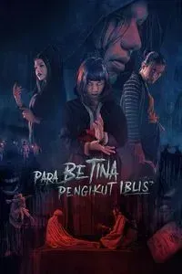 Download Para Betina Pengikut Iblis (2023) {Indonesian With English Subtitles} WEB-DL 480p [260MB] || 720p [720MB] || 1080p [1.7GB]