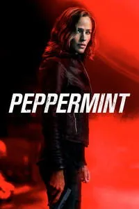 Download Peppermint (2018) Dual Audio {Hindi-English} Esubs BluRay 480p [360MB] || 720p [944MB] || 1080p [2.1GB]