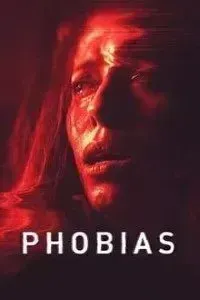 Download Phobias (2021) {English With Subtitles} 480p [425MB] || 720p [815MB]