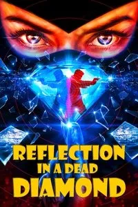 Download Reflection in a Dead Diamond (2025) {French With Subtitles} WEB-DL 480p [260MB] || 720p [700MB] || 1080p [1.67GB]
