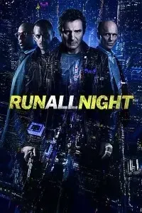 Download Run All Night (2015) Dual Audio (Hindi-English) Msubs BluRay 480p [425MB] || 720p [1GB] || 1080p [2.5GB]