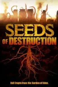 Download Seeds of Destruction (2011) Dual Audio {Hindi-English} BluRay 480p [300MB] || 720p [1.2GB] || 1080p [2.7GB]
