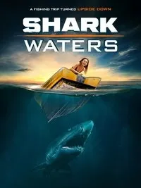 Download Shark Waters (2022) Dual Audio {Hindi-English} Esubs BluRay 480p [278MB] || 720p [820MB] || 1080p [1.7GB]