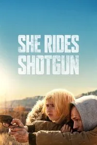 Download She Rides Shotgun (2025) Dual Audio (Hindi-English) Esubs Web-Dl 480p [400MB] || 720p [1.1GB] || 1080p [2.6GB]