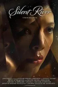 Download Silent River (2021) {English With Subtitles} 480p [350MB] || 720p [950MB] || 1080p [2.3GB]