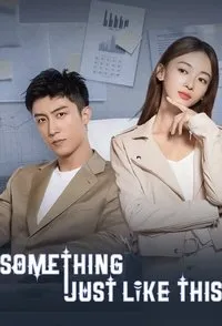 Download Something Just Like This (Season 1) (Chinese Audio) Msubs Web-Dl 720p [350MB] || 1080p [650MB]