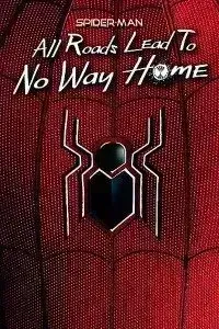 Download Spider-Man: All Roads Lead to No Way Home (2022) {English With Subtitles} 720p [250MB] || 1080p [1.9GB]