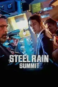 Download Steel Rain 2 Summit (2020) Dual Audio {Hindi-Korean} Esubs BluRay 480p [504MB] || 720p [1.3GB] || 1080p [2.9GB]