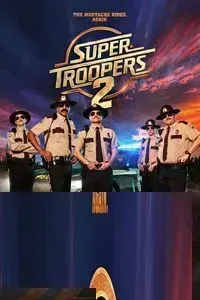 Download Super Troopers 2 (2018) {English Audio With Subtitles} 480p [300MB] || 720p [830MB] || 1080p [1.57GB]